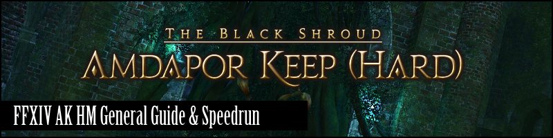 FFXIV Amdapor Keep (AK HARD) Speedrun & Guide