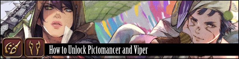 FFXIV How to Unlock Viper and Pictomancer